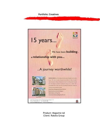 Portfolio: Creatives Product: Magazine Ad Client: Raksha Group 