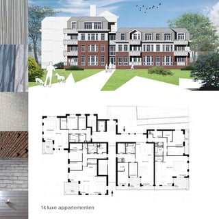 14 luxe appartementen
 