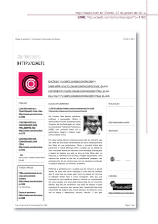 http://ciaetc.com.br | Recife, 27 de janeiro de 2014
LINK: http://ciaetc.com.br/contracorpo/?p=1162
 