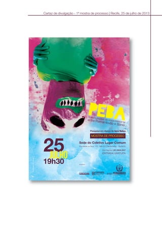 Cartaz de divulgação - 1ª mostra de processo | Recife, 25 de julho de 2013
 