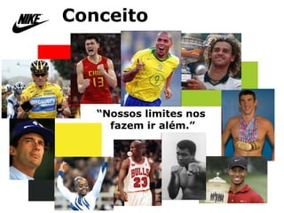 Conceito “ Nossos limites nos  fazem ir além.” 