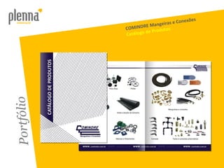 Portfólio COMINDRE Mangeiras e Conexões Catálogo de Produtos 