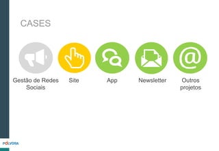 CASES
Gestão de Redes
Sociais
App Outros
projetos
Site Newsletter
 