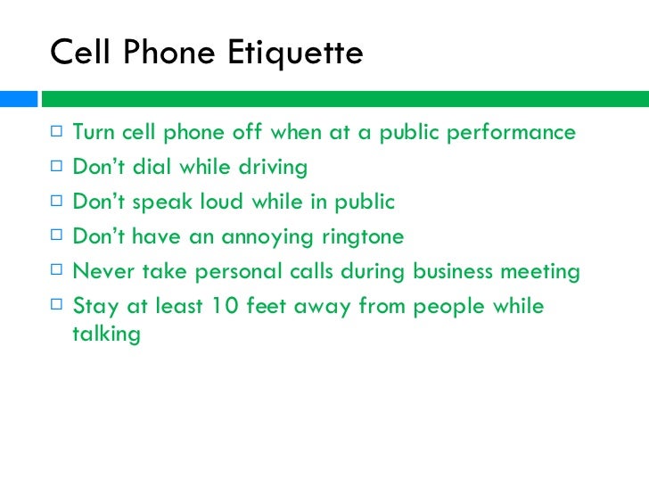 cell phone dating etiquette What are the important rules of cell phone etiquette update cancel to practice good cell phone etiquette what is good cell phone dating etiquette. cell phone dating etiquette What are the important rules of cell phone etiquette update cancel to practice good cell phone etiquette what is good cell phone dating etiquette.