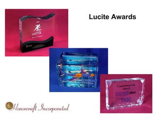 Lucite Awards
 