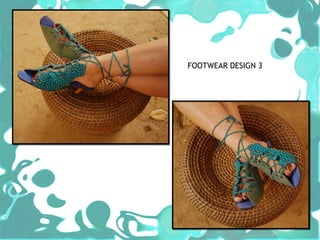 FOOTWEAR DESIGN 3
 