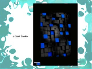 COLOR BOARD
 
