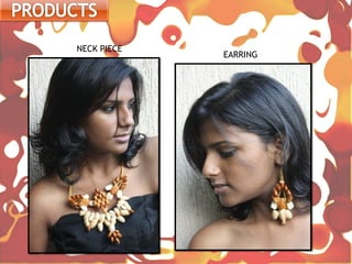 NECK PIECE
             EARRING
 