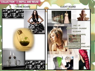 THEME BOARD   CLIENT BOARD
 