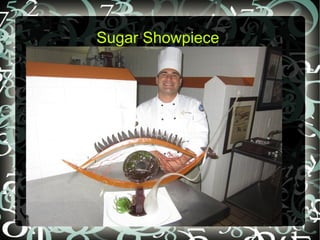 Sugar Showpiece
 