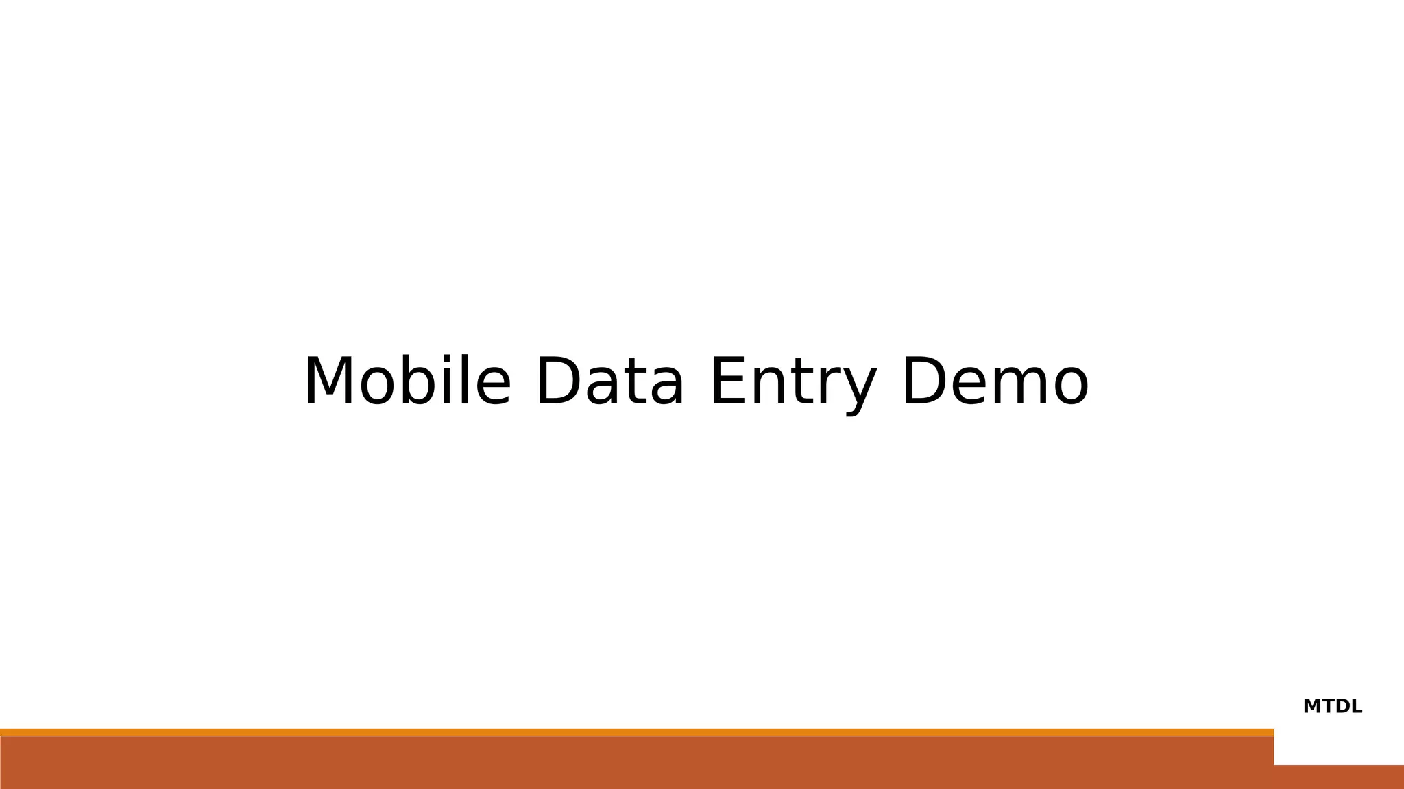 Mobile Data Entry Demo
 