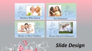 Slide Design
 