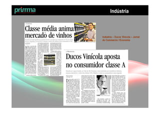 Indústria



Indústria – Ducos Vinícola – Jornal
do Commercio / Economia
 