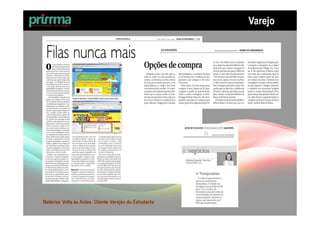 Varejo




Matérias Volta às Aulas. Cliente Varejão do Estudante
 