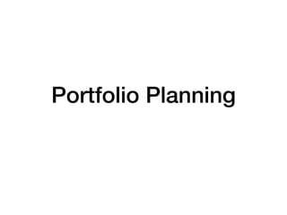 Portfolio Planning
 