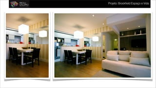 Projeto: Brookfield Espaço e Vida
 