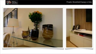 Projeto: Brookfield Espaço e Vida
 