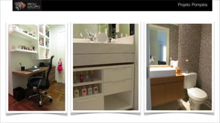 Projeto: Mourato Coelho
     Projeto: Pompéia
 