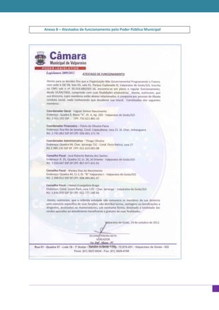 Anexo 8 – Atestados de funcionamento pelo Poder Público Municipal
 
