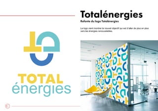 canelle.rautureau@gmail.com - 17
Totalénergies
Refonte du logo Totalénergies
s énergies énergies
énergies
A
Le logo vient ...
