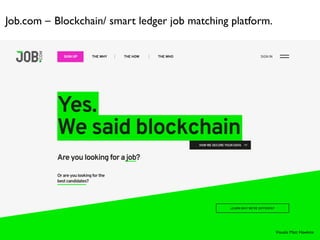 Job.com ‒ Blockchain/ smart ledger job matching platform.
Visuals: Matt Hawkins
 