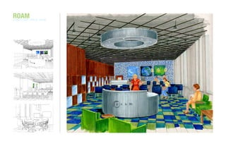 ROAMofﬁce. retail.
mixed use:
 