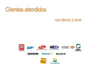 Clientes atendidos
                     nos últimos 2 anos
 