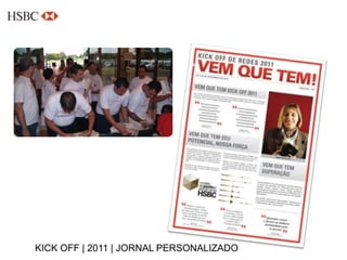 KICK OFF | 2011 | JORNAL PERSONALIZADO
 