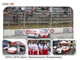 WTCC | 2010 | Stand | Relacionamento | Entretenimento
 