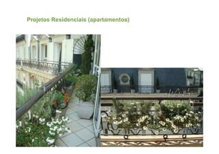 Projetos Residenciais (apartamentos)
 
