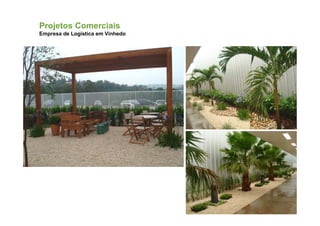 Projetos Comerciais
Empresa de Logística em Vinhedo
 