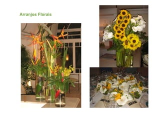 Arranjos Florais
 