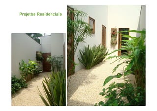 Projetos Residenciais
 