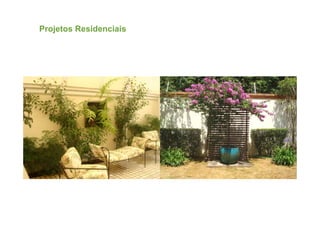 Projetos Residenciais
 