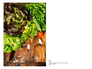 Vida 
2020 
Impressão digital com pigmentos minerais
 
0,60m x 0,90m
 
6/6
 