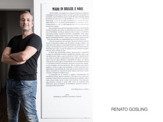 RENATO GOSLING
 