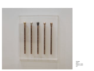 S/ título 
2020 
Madeira e latão
 
0,30m x 0,20m
 
6/6
 