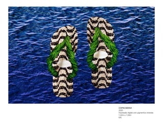 COPACABANA 
2020 
Impressão digital com pigmentos minerais
 
1,42m x 1,00m
 
6/6
 