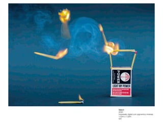 Match 
2020 
Impressão digital com pigmentos minerais
 
1,42m x 1,00m
 
6/6
 