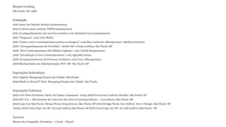 Renato Gosling
São Paulo-SP, 1976
Formação
2021 Nano Art Market School (andamento)
2021 Coletivo para artistas TREM (andamento)
2021 Acompanhamento de carreira artística com Nathalia Cruz (andamento)
2021 “Disparos”, com Julie Belfer
2021 “Como a arte contemporânea pensa as imagens”, com Ruy Ludovice Albuquerque, Adelina Instituto
2020 “Acompanhamento de Portfólio”. Ateliê Alê e Paulo Gallina, São Paulo-SP
2020 “Arte Contemporânea Pós Mídias Digitais”, com Giselle Beiguelman
2020 “Introdução à Arte Contemporânea”, com Agnaldo Farias
2020 Acompanhamento de Processo Artístico, com Caru Albuquerque
2000 Bacharelado em Administração. PUC-SP. São Paulo-SP
Exposições Individuais
2021 Appeal. Shopping Parque da Cidade, São Paulo
2020 Made In Brazil É Nóis. Shopping Parque da Cidade, São Paulo
Exposições Coletivas
2020 Arte Sem Fronteira. Swiss Art Space, Lausanne- Suíça 2020 Percursos. Galeria Detalhe, São Paulo-SP
2019 M.U.S.A – Movimento do Universo das Artes Contemporâneas – Casa Bossa, São Paulo-SP
2019 Casa Cor São Paulo. Messa Penna Arquitetura. São Paulo-SP 2019 Design Week. Inn Gallery Arte e Design. São Paulo-SP
2019 e 2018 Feira Expo Art SP. Art Lab Gallery,São Paulo-SP 2018 Feira Expo Art SP. Art Lab Gallery,São Paulo -SP
Acervos
Museu da Fotografia, Fortaleza – Ceará – Brasil
 