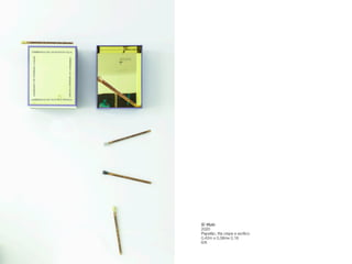 S/ título 
2020 
Papelão, fita crepe e acrílico
 
0,42m x 0,38mx 0,18
 
6/6
 