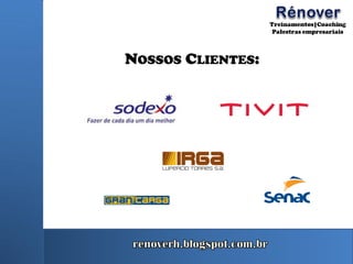 NOSSOS CLIENTES:
 