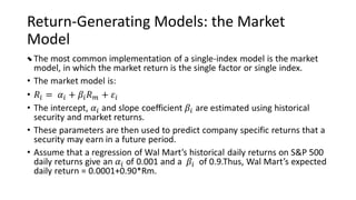 Return-Generating Models: the Market
Model
•
 