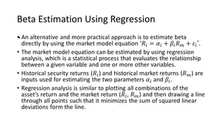 Beta Estimation Using Regression
•
 