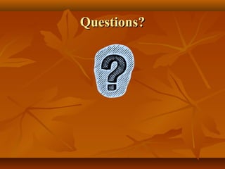 Questions?Questions?
 