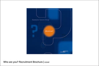 Who are you? Recruitment Brochure | cover
 