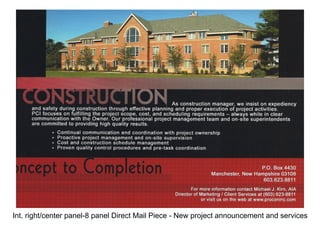 Int. right/center panel-8 panel Direct Mail Piece - New project announcement and services
 