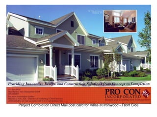 Project Completion Direct Mail post card for Villas at Ironwood - Front Side
 