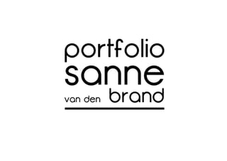Portfolio Sanne van den Brand