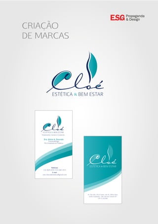 CRIAÇÃO
DE MARCAS
Propaganda
& Design
ESTÉTICA BEM ESTAR
ESTÉTICA BEM ESTAR
Av. São João, 570, 4ºandar, sala 42, Edificio Opus
Jardim Esplanada – São José dos Campos-SP
CEP:12.242-840
Dra. Kênia A. Dourado
E-mail:
cloe.clinicadeestetica@gmail.com
Telefones:
(12) 3029.3419 / (12) 3307.3513
Tratamentos Faciais e Corporais
ESTÉTICA BEM ESTAR
Fonoaudióloga
Pós Graduada em Estética
 